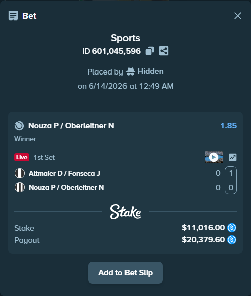 Bet slip: Altmaier D / Fonseca J - Nouza P / Oberleitner N, $11,016.00 stake at 1.85 odds, placed by Hidden