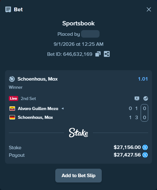 Bet slip: Alvaro Guillen Meza - Schoenhaus, Max, $27,156.00 stake at 1.01 odds, placed by davidosnn