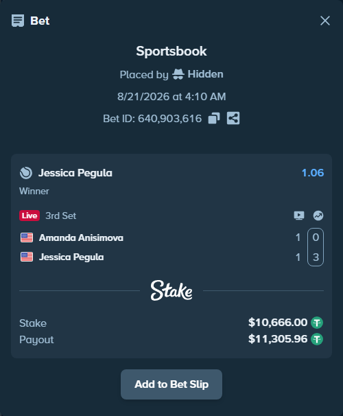 Bet slip: Amanda Anisimova - Jessica Pegula, $10,666.00 stake at 1.06 odds, placed by Hidden