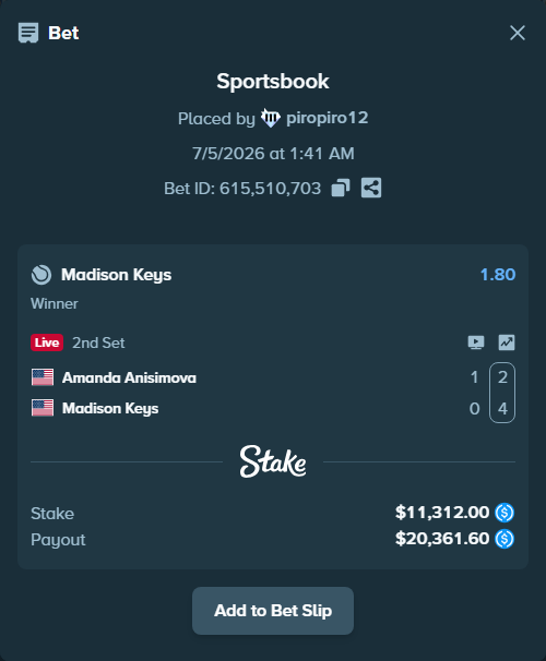 Bet slip: Amanda Anisimova - Madison Keys, $11,312.00 stake at 1.80 odds, placed by piropiro12