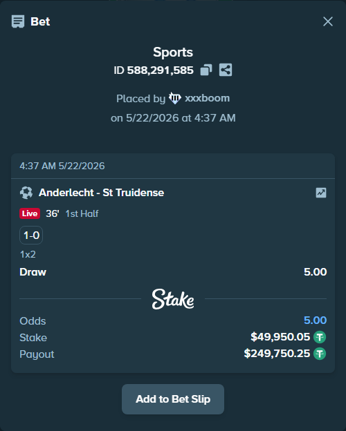 Bet slip: Anderlecht - St Truidense, $50,000.00 stake at 5.00 odds, placed by xxxboom
