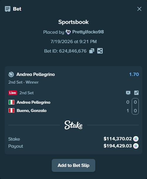 Bet slip: Andrea Pellegrino - Bueno, Gonzalo, $109,043.86 stake at 1.70 odds, placed by Prettylfacko98