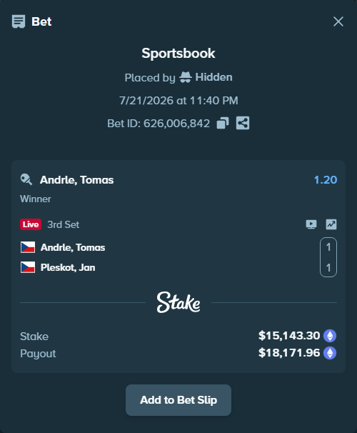 Bet slip: Andrle, Tomas - Pleskot, Jan, $14,877.47 stake at 1.20 odds, placed by Hidden
