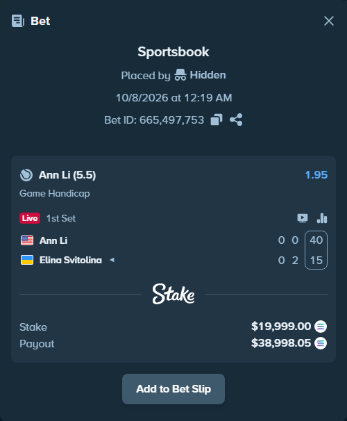 Bet slip: Ann Li - Elina Svitolina, $20,016.43 stake at 1.95 odds, placed by Hidden