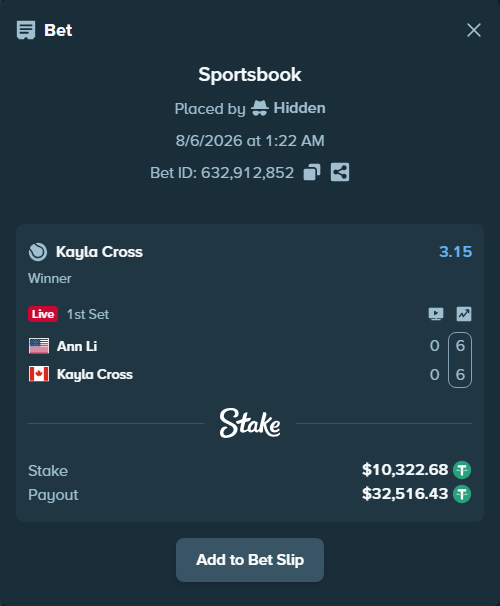 Bet slip: Ann Li - Kayla Cross, $10,333.00 stake at 3.15 odds, placed by Hidden