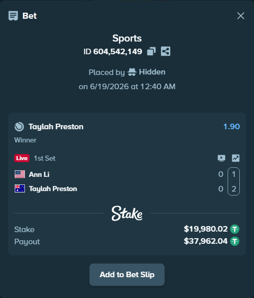 Bet slip: Ann Li - Taylah Preston, $20,000.00 stake at 1.90 odds, placed by Hidden