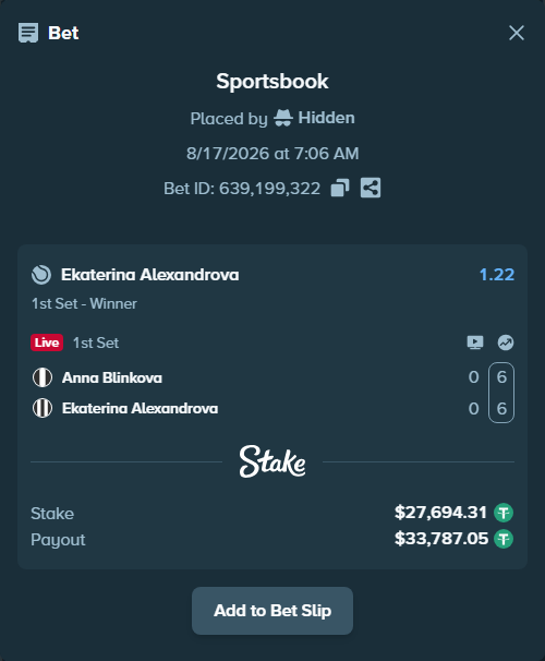 Bet slip: Anna Blinkova - Ekaterina Alexandrova, $27,722.00 stake at 1.22 odds, placed by Hidden