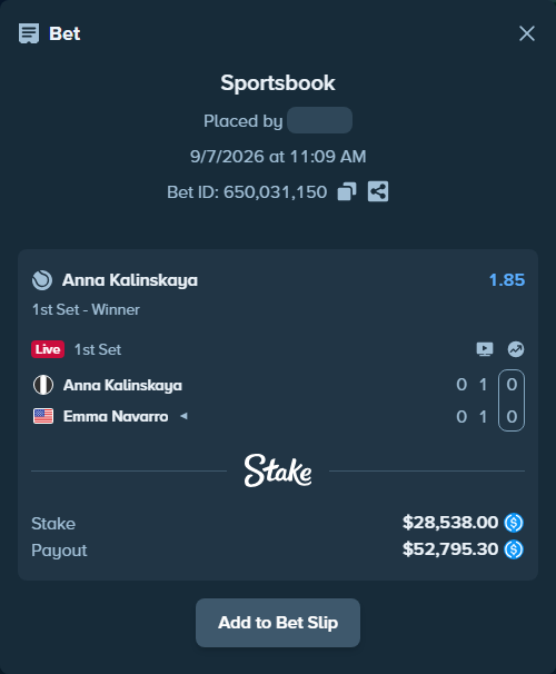 Bet slip: Anna Kalinskaya - Emma Navarro, $28,538.00 stake at 1.85 odds, placed by kuwkuw
