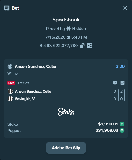 Bet slip: Anson Sanchez, Celia - Savinykh, V, $10,000.00 stake at 3.20 odds, placed by Hidden