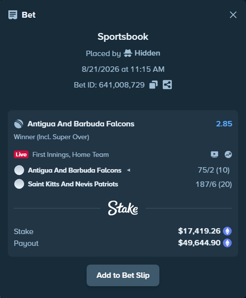 Bet slip: Antigua And Barbuda Falcons - St. Kitts and Nevis Patriots, $17,963.50 stake at 2.85 odds, placed by Hidden