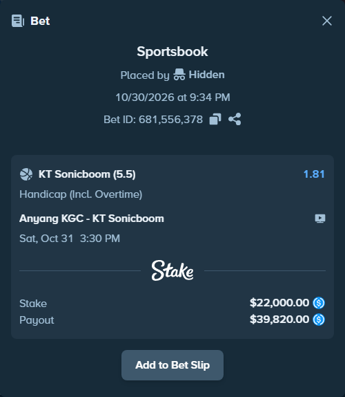 Bet slip: Anyang Jungkwanjang Red Boosters - KT Sonicboom, $22,000.00 stake at 1.81 odds, placed by Hidden