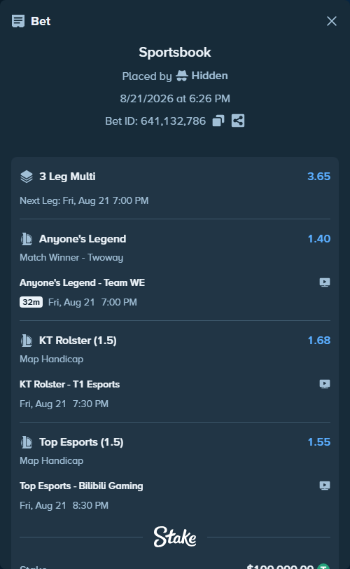 Bet slip: Anyone's Legend - Team WE, $100,000.00 stake at 1.40 odds, placed by Hidden