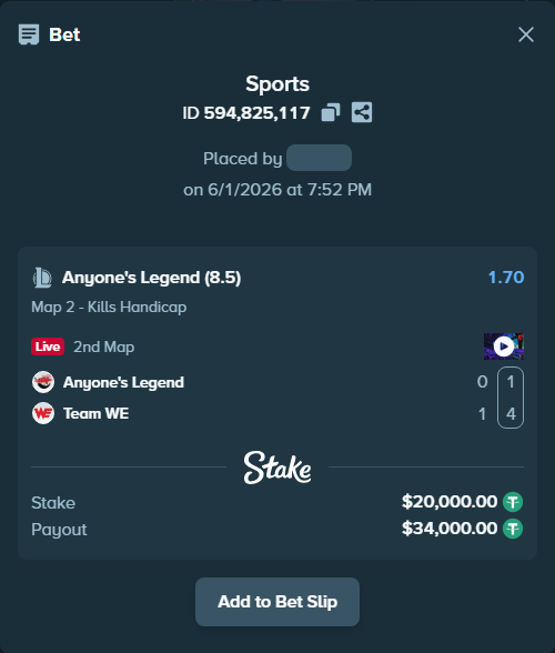 Bet slip: Anyone's Legend - Team WE, $20,020.00 stake at 1.70 odds, placed by Mwillalwayswin