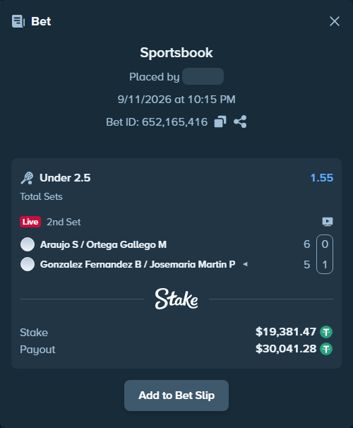 Bet slip: Araujo S / Ortega Gallego M - Gonzalez Fernandez B / Josemaria Martin P, $19,379.53 stake at 1.55 odds, placed by DooDLeZ1love