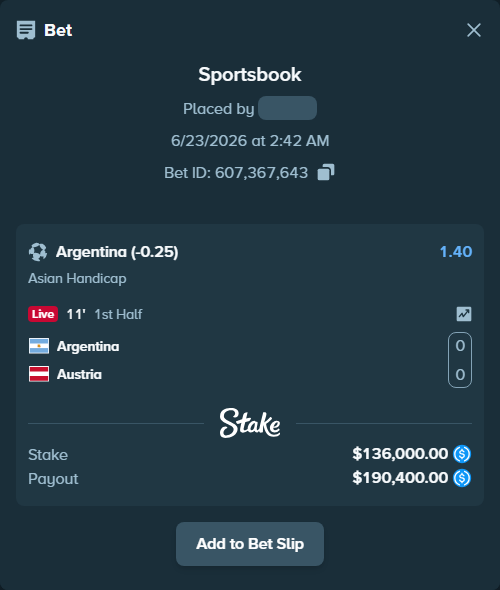 Bet slip: Argentina - Austria, $136,000.00 stake at 1.40 odds, placed by scrubbylolol