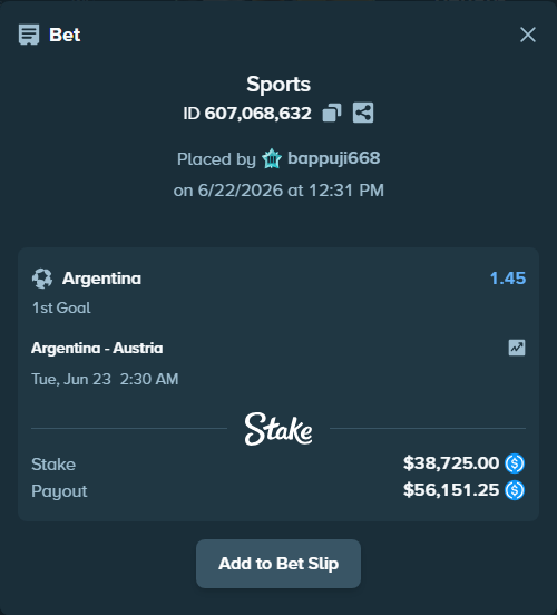 Bet slip: Argentina - Austria, $38,725.00 stake at 1.45 odds, placed by bappuji668
