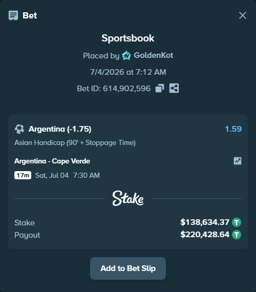 Bet slip: Argentina - Cape Verde, $138,773.00 stake at 1.59 odds, placed by GoldenKot