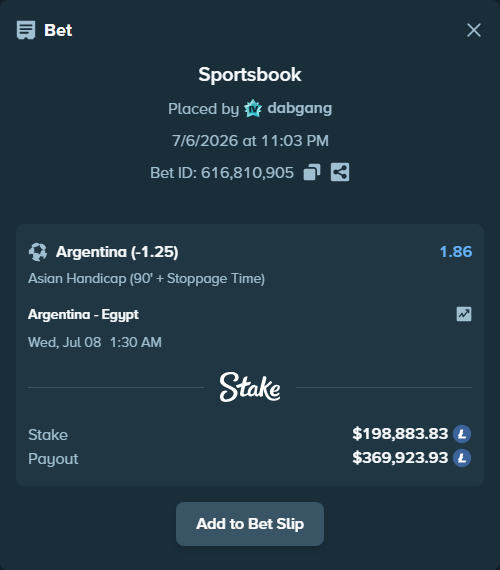 Bet slip: Argentina - Egypt, $204,689.65 stake at 1.86 odds, placed by dabgang