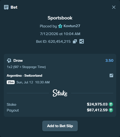 Bet slip: Argentina - Switzerland, $25,000.00 stake at 3.50 odds, placed by Kovtun27