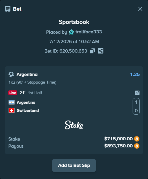 Bet slip: Argentina - Switzerland, $719,769.52 stake at 1.25 odds, placed by trollface333