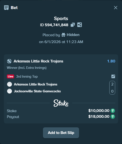 Bet slip: Arkansas Little Rock Trojans - Jacksonville State Gamecocks, $10,010.00 stake at 1.80 odds, placed by Hidden