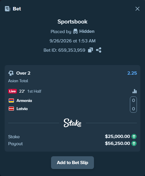 Bet slip: Armenia - Latvia, $25,000.00 stake at 2.25 odds, placed by Hidden