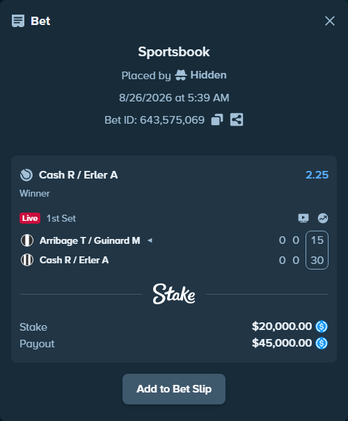 Bet slip: Arribage T / Guinard M - Cash R / Erler A, $20,000.00 stake at 2.25 odds, placed by Hidden