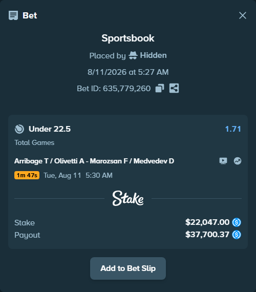 Bet slip: Arribage T / Olivetti A - Marozsan F / Medvedev D, $22,047.00 stake at 1.71 odds, placed by Hidden