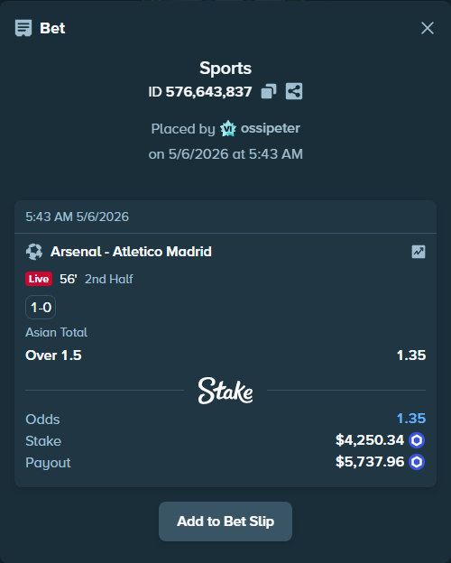 Bet slip: Arsenal - Atletico Madrid, $3,617.82 stake at 1.35 odds, placed by ossipeter