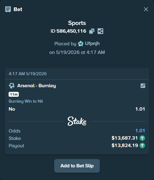 Bet slip: Arsenal - Burnley, $13,701.00 stake at 1.01 odds, placed by Ufpnjh