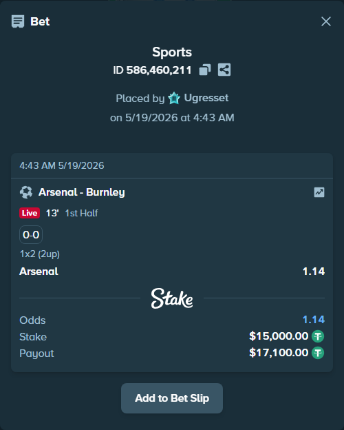Bet slip: Arsenal - Burnley, $15,015.00 stake at 1.14 odds, placed by Ugresset