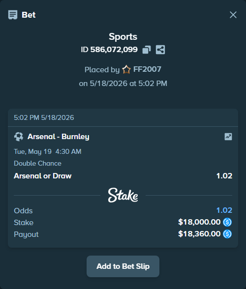 Bet slip: Arsenal - Burnley, $18,000.00 stake at 1.02 odds, placed by FF2007