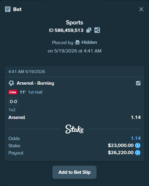 Bet slip: Arsenal - Burnley, $23,000.00 stake at 1.14 odds, placed by Hidden