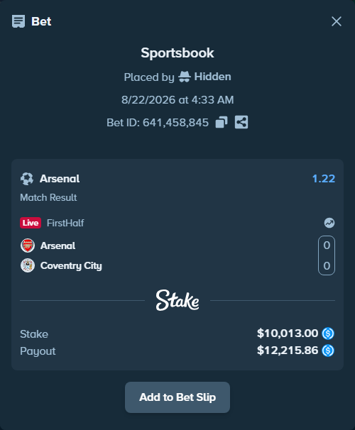 Bet slip: Arsenal - Coventry City, $10,013.00 stake at 1.22 odds, placed by Hidden