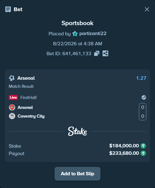 Bet slip: Arsenal - Coventry City, $184,000.00 stake at 1.27 odds, placed by partizanti22