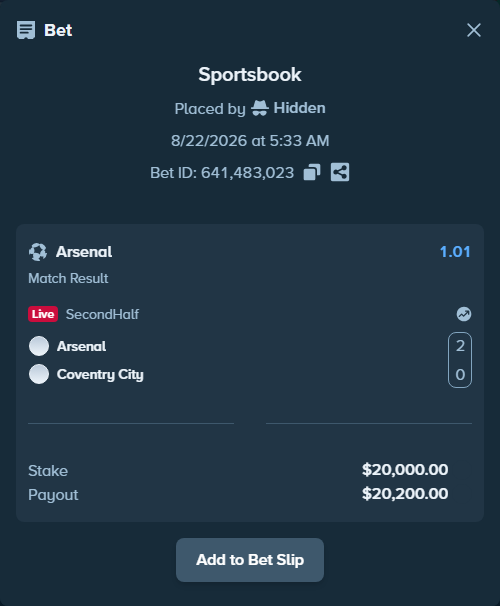 Bet slip: Arsenal - Coventry City, $20,000.00 stake at 1.01 odds, placed by Hidden