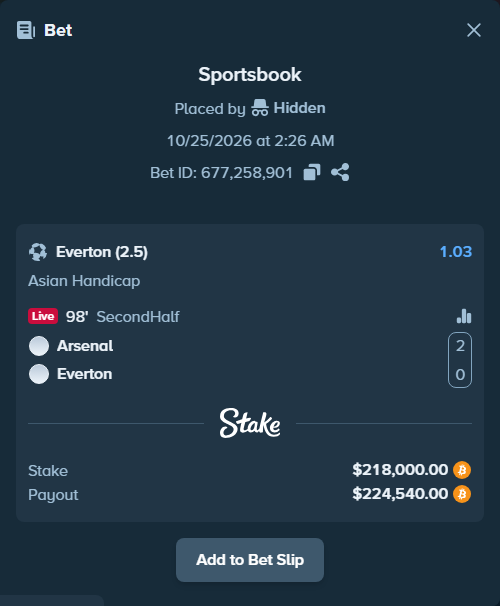 Bet slip: Arsenal - Everton, $220,190.55 stake at 1.03 odds, placed by Syversi