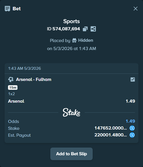 Bet slip: Arsenal - Fulham, $147,652.00 stake at 1.49 odds, placed by Hidden