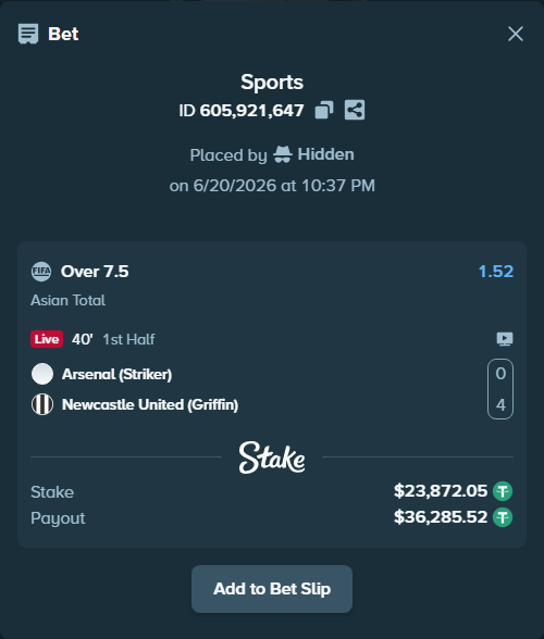 Bet slip: Arsenal (Striker) - Newcastle United (Griffin), $23,895.92 stake at 1.52 odds, placed by Hidden