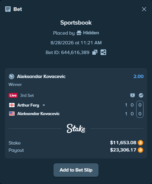 Bet slip: Arthur Fery - Aleksandar Kovacevic, $11,477.79 stake at 2.00 odds, placed by Hidden
