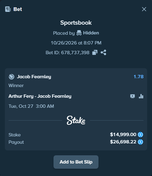 Bet slip: Arthur Fery - Jacob Fearnley, $14,999.00 stake at 1.78 odds, placed by Hidden