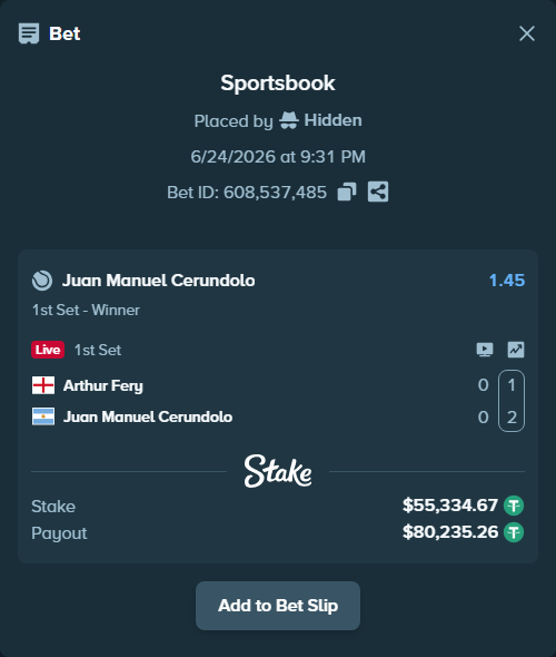 Bet slip: Arthur Fery - Juan Manuel Cerundolo, $55,390.00 stake at 1.45 odds, placed by Hidden