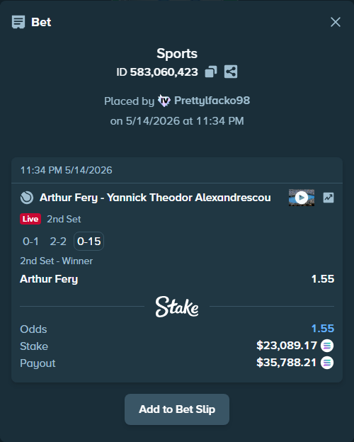Bet slip: Arthur Fery - Yannick Theodor Alexandrescou, $18,520.43 stake at 1.55 odds, placed by Prettylfacko98