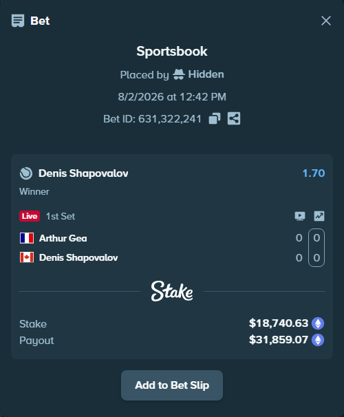 Bet slip: Arthur Gea - Denis Shapovalov, $19,024.90 stake at 1.70 odds, placed by Hidden
