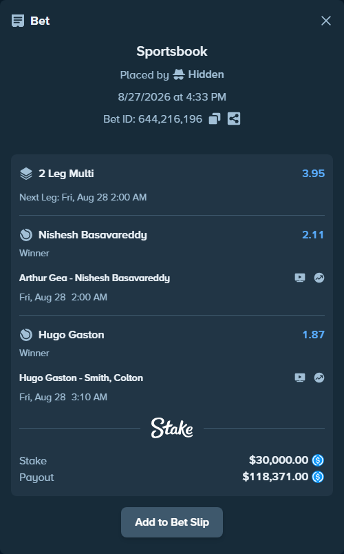 Bet slip: Arthur Gea - Nishesh Basavareddy, $30,000.00 stake at 2.11 odds, placed by Hidden