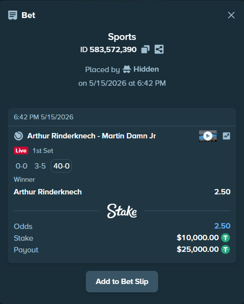 Bet slip: Arthur Rinderknech - Martin Damn Jr, $10,000.00 stake at 2.50 odds, placed by Hidden