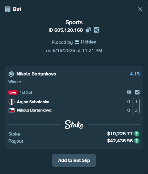Bet slip: Aryna Sabalenka - Nikola Bartunkova, $10,236.00 stake at 4.15 odds, placed by Hidden