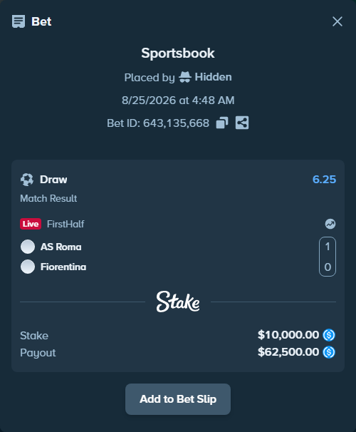 Bet slip: AS Roma - Fiorentina, $10,000.00 stake at 6.25 odds, placed by Hidden