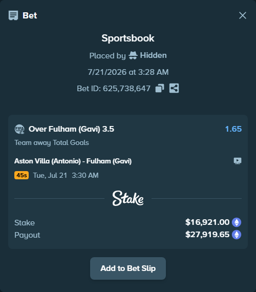 Bet slip: Aston Villa (Antonio) - Fulham (Gavi), $16,965.20 stake at 1.65 odds, placed by Hidden