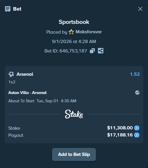 Bet slip: Aston Villa - Arsenal, $11,308.00 stake at 1.52 odds, placed by Maksforsvar